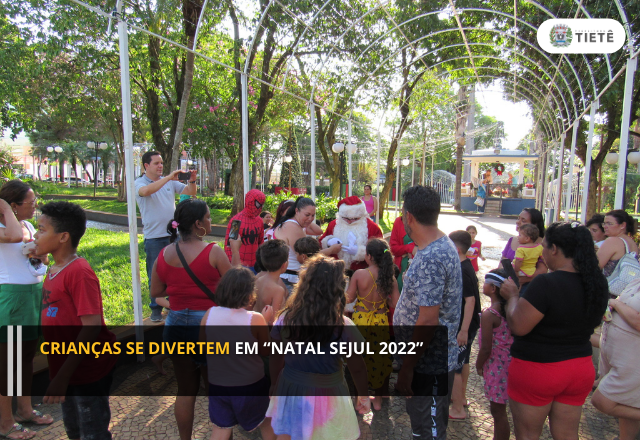 CRIANÇAS SE DIVERTEM EM “NATAL SEJUL 2022”
