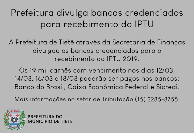 Prefeitura divulga bancos credenciados para recebimento do IPTU