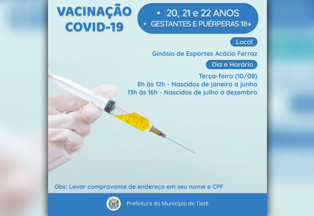 VACINAÇÃO CONTRA A COVID-19 (22, 21, 20 ANOS E GESTANTES E PUÉRPERAS 18+)