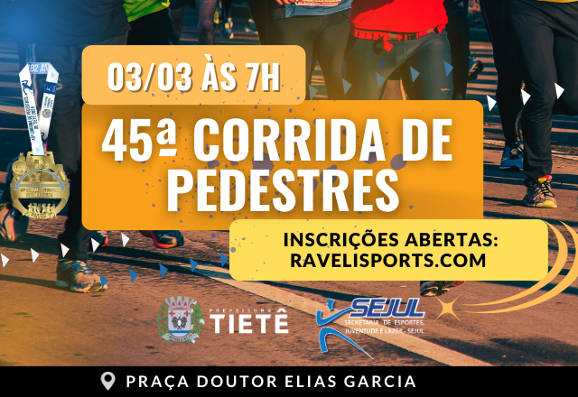ABERTA AS INSCRIÇÕES PARA 45º CORRIDA PEDESTRE