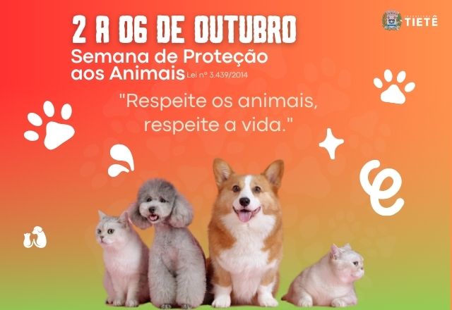 SEMANA DE PROTEÇÃO AOS ANIMAIS!