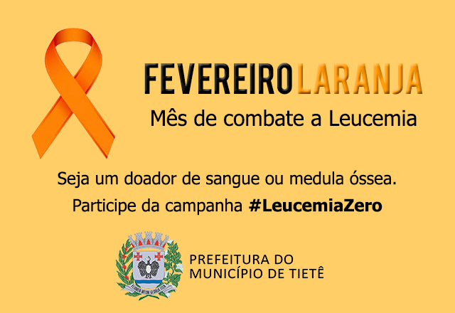 Prefeitura de Tietê adere ao Fevereiro Laranja