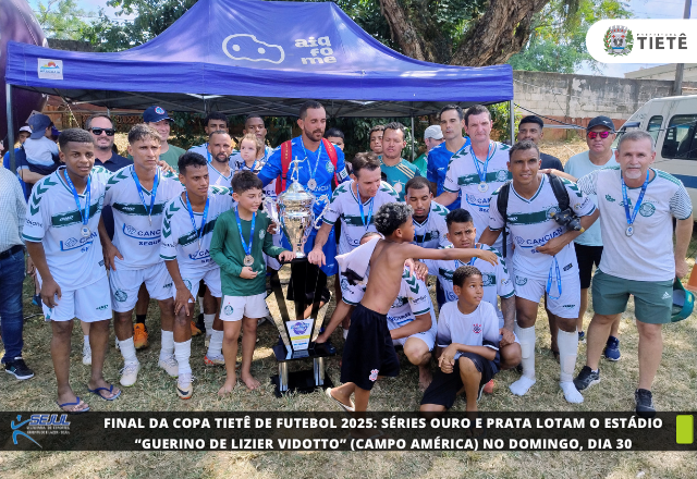 Final da Copa Tietê de Futebol 2025: Séries Ouro e Prata Lotam o Estádio “Guerino De Lizier Vidotto” (Campo América) no Domingo, Dia 30
