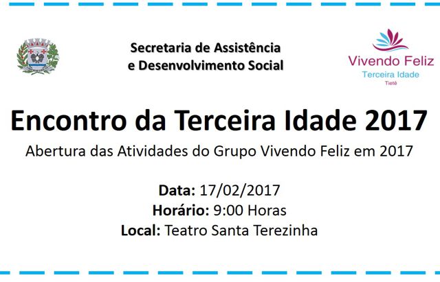 Abertura do Grupo Vivendo Feliz 2017 terá Encontro da Terceira Idade