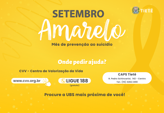 SETEMBRO AMARELO - PREFEITURA REFORÇA A CONSCIENTIZAÇÃO E PREVENÇÃO AO SUICÍDIO