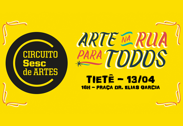 Tietê receberá Círcuito Sesc de Artes neste mês