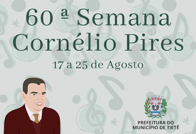Prefeitura promove a 60ª Semana Cornélio Pires