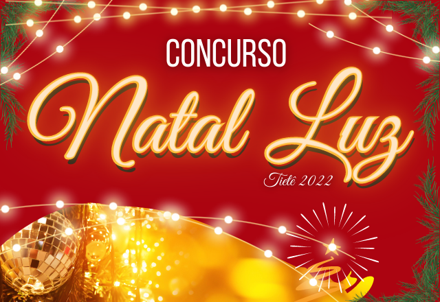 NATAL LUZ TIETÊ, UM NATAL PARA FAZER TIETÊ BRILHAR!