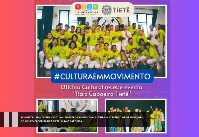 Aconteceu na Oficina Cultural Maestro Orlando da Silveira o 1° Evento de graduações do Grupo CapoeirAtiva Tietê, o Raíz Capoeira.