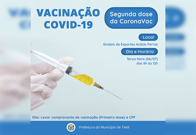SEGUNDA DOSE DA CORONAVAC (06/07)