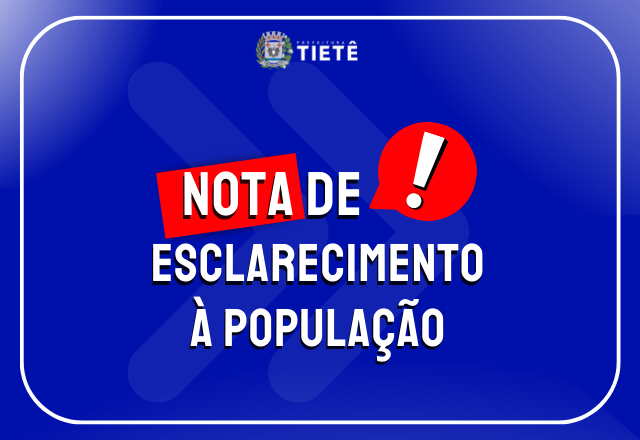NOTA DE ESCLARECIMENTO À POPULAÇÃO