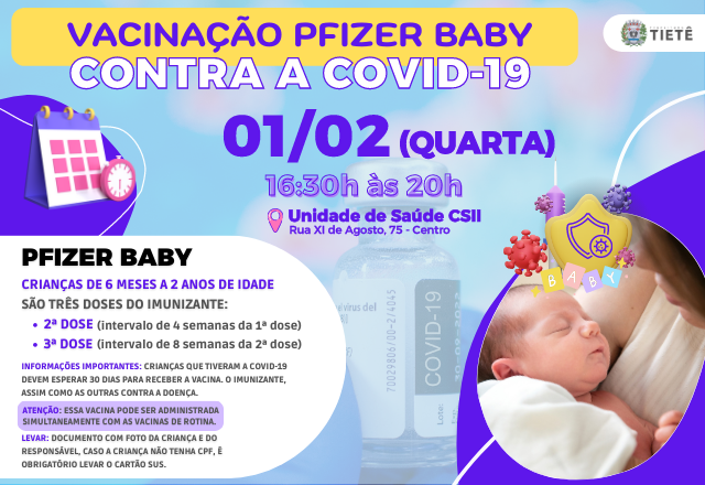 COVID-19: CRIANÇAS DE 6 MESES A 2 ANOS DO MUNICÍPIO DE TIETÊ PODERÁ RECEBER A 1ª DOSE DO IMUNIZANTE PFIZER BABY NESTA QUARTA (01/02)