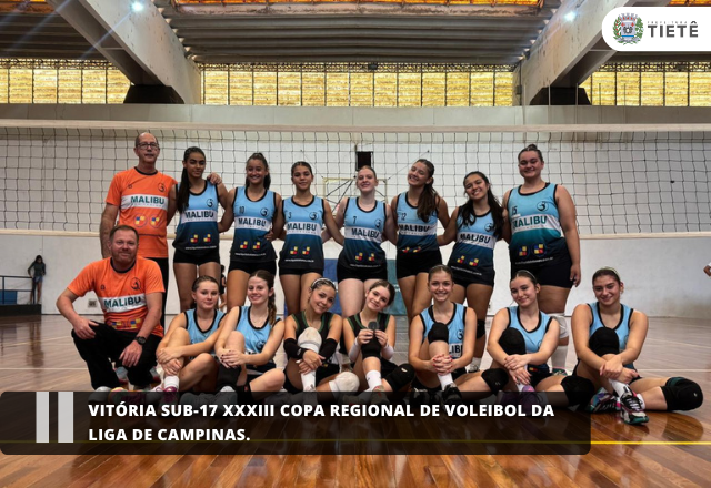 Vitória Sub-17 XXXIII Copa Regional de Voleibol da Liga de Campinas.
