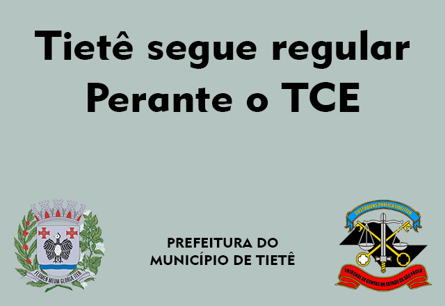 Tribunal de Contas do Estado aponta a Prefeitura de Tietê entre os poucos municípios com contas regulares
