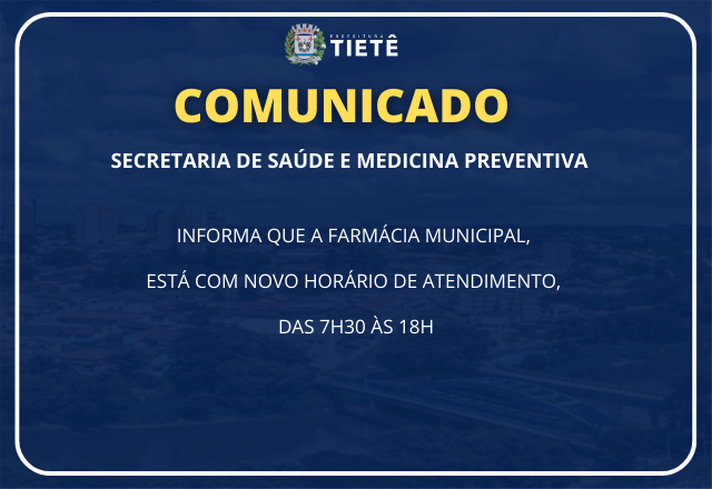 NOVO HORÁRIO DE ATENDIMENTO FARMÁCIA MUNICIPAL
