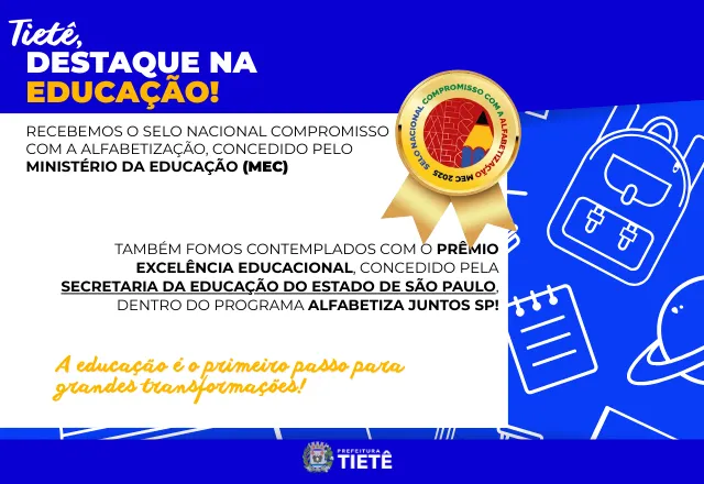 Tietê conquista Selo Ouro do MEC e Prêmio Excelência Educacional