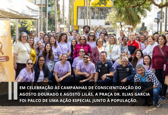CAMPANHA DE CONSCIENTIZAÇÃO DO AGOSTO DOURADO E LILÁS