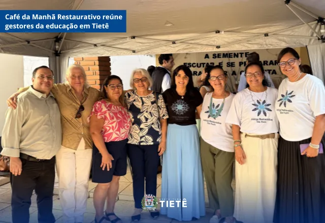 Café da Manhã Restaurativo reúne gestores da educação em Tietê.