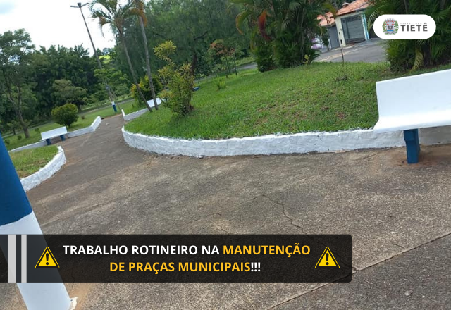 TRABALHO ROTINEIRO NA MANUTENÇÃO DE PRAÇAS MUNICIPAIS!!!