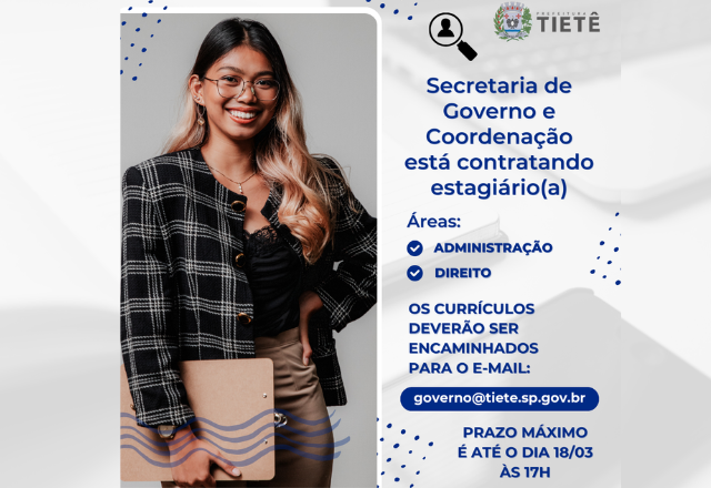 SECRETARIA DE GOVERNO E COORDENAÇÃO ESTÁ CONTRATANDO ESTAGIÁRIO(A)