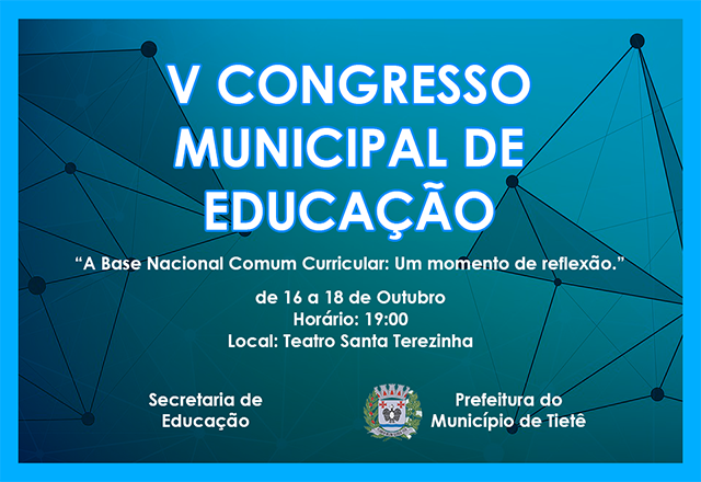 Prefeitura convida para o V Congresso Municipal de Educação