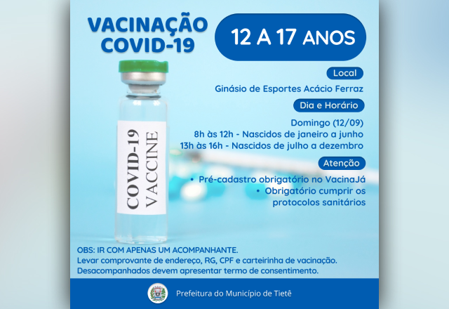 VACINAÇÃO DA ÚLTIMA FAIXA ETÁRIA DO PLANO DE IMUNIZAÇÃO CONTRA A COVID-19, ACONTECE NO DOMINGO, 12, EM TIETÊ