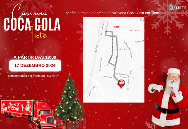 CARAVANA DA COCA-COLA CHEGA A TIETÊ NESTA TERÇA-FEIRA, 17/12
