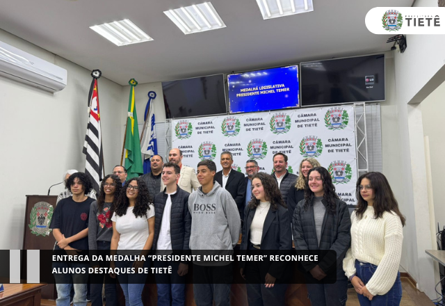 Entrega da Medalha “Presidente Michel Temer” reconhece alunos destaques de Tietê
