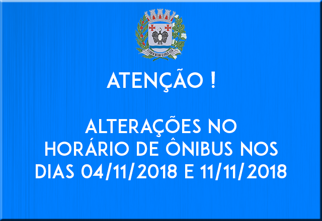 Alterações no horário de Ônibus - 04/11/2018 e 11/11/2018