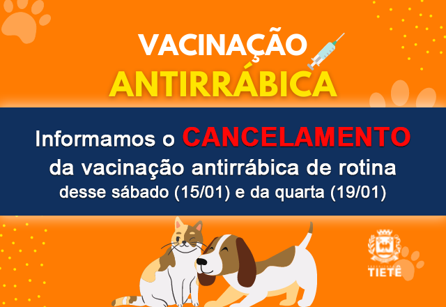 CANCELAMENTO VACINAÇÃO ANTIRRABICA DE ROTINA
