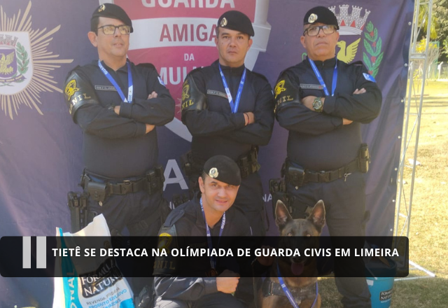Tietê se destaca nas Olimpíadas de Guardas Civis do Estado de São Paulo