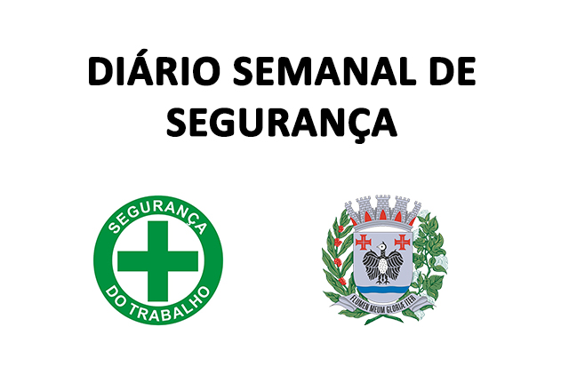 Divisão de Segurança do Trabalho cria Diário Semanal de Segurança para servidores