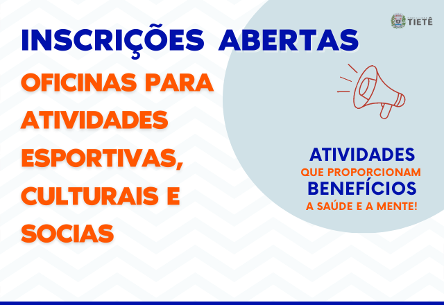 OFICINAS PARA ATIVIDADES ESPORTIVAS, CULTURAIS E SOCIAS ESTÃO COM INSCRIÇÕES ABERTAS